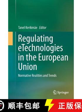【3-4周达】Regulating eTechnologies in the European Union : Normative Realities and Trends (Softcover... [9783319355320]