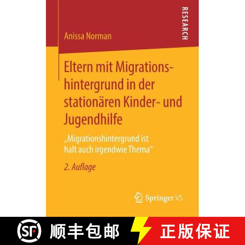 【3-4周达】Eltern mit Migrationshintergrund in der stationären Kinder- und Jugendhilfe : Migration... [9783658209568]