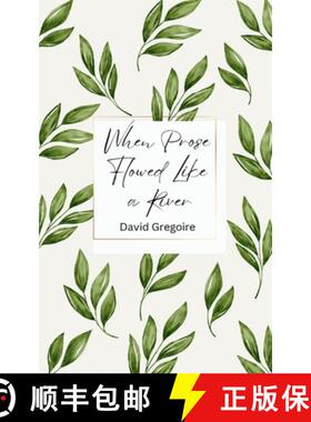预订 When Prose Flowed Like a River [9789358315899]