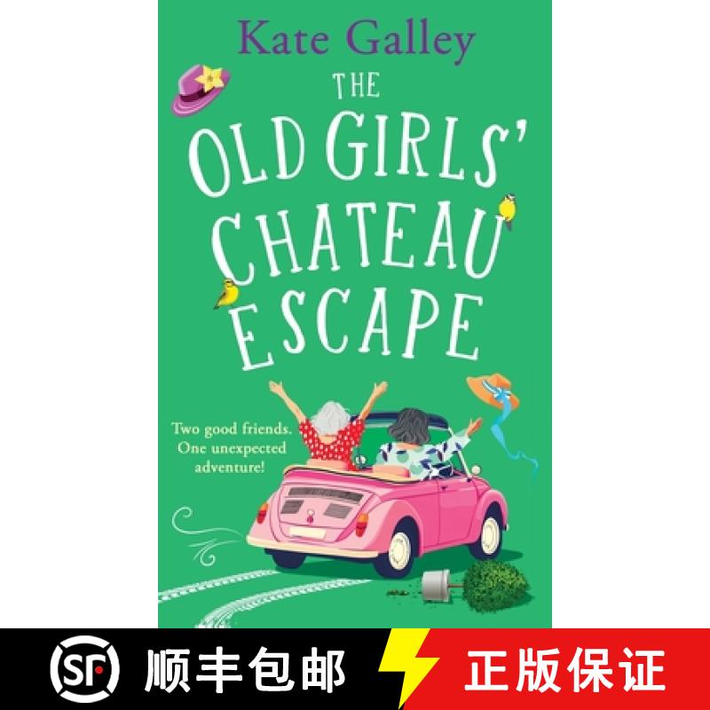 【2-3周达】Old Girls' Chateau Escape: Age is just a number! A BRAND NEW joyful and uplifting read fro... [9781835338711]