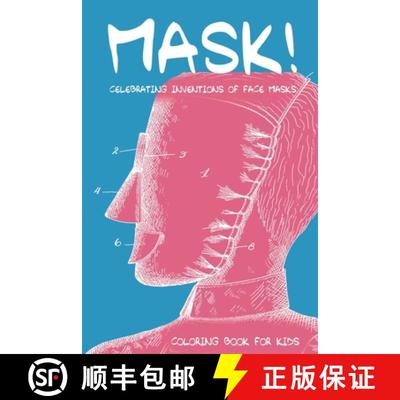 【3-4周达】MASK! Celebrating Inventions of Face Masks: Coloring Book for Kids: An Educational Colorin... [9789464185300]