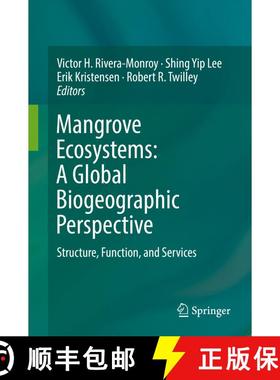 【3-4周达】Mangrove Ecosystems: A Global Biogeographic Perspective : Structure, Function, and Services [9783319622040]