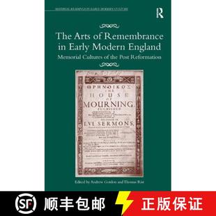 Remembrance the The Post Cultures Early Reformation England Arts Memorial 4周达 9781409446576 Modern
