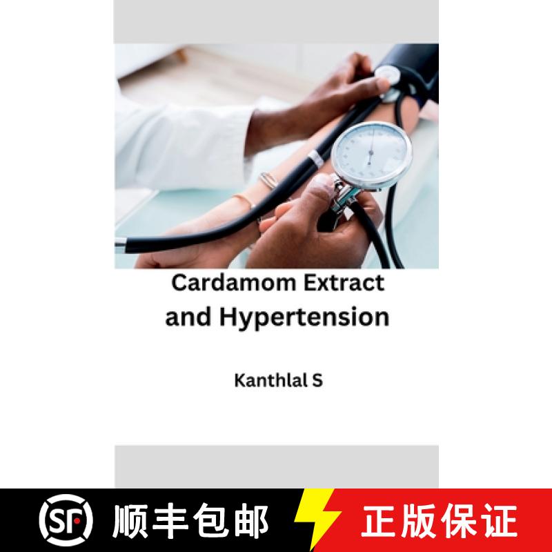 【2-3周达】Cardamom Extract and Hypertension [9787125249804]