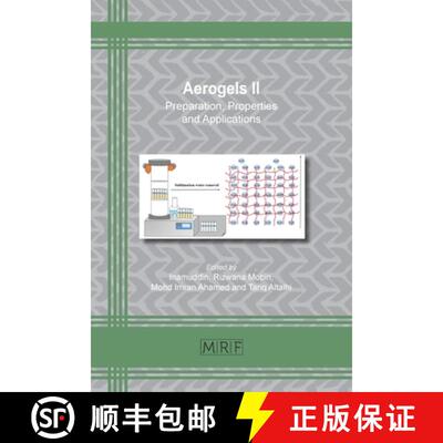 【3-4周达】Aerogels II: Preparation, Properties and Applications [9781644901281]