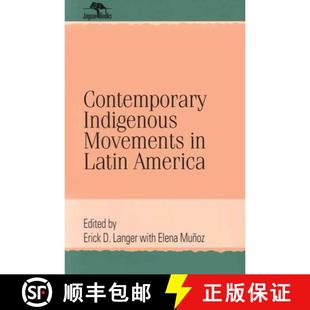 Movements Latin 预订 9780842026802 Indigenous America Contemporary