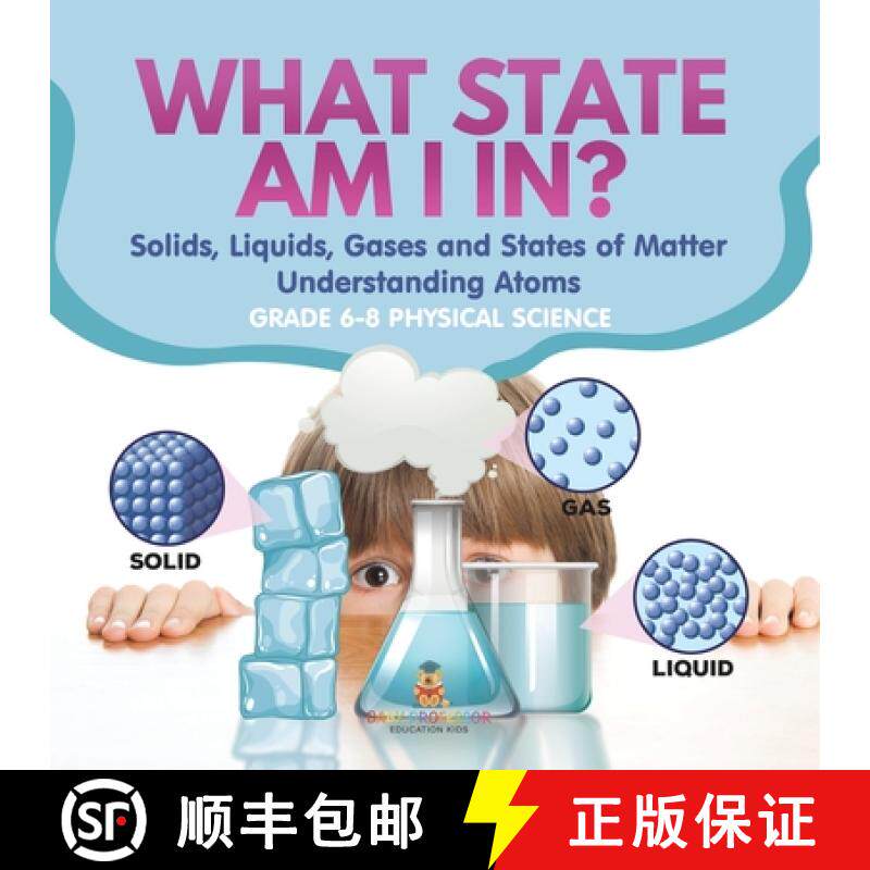【3-4周达】What State am I In? Solids, Liquids, Gases and States of Matter | Understanding Atoms | Gr... [9781541994133]