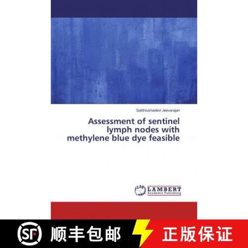 预订 Assessment of sentinel lymph nodes with methylene blue dye feasible [9786137332696]