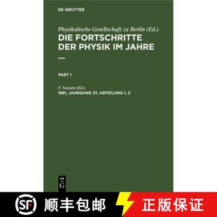 【3-4周达】精装 Die Fortschritte Der Physik Im Jahre .... 1881, Jahrgang 37, Abteilung 1, 2 [9783112374955]