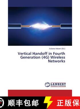【3-4周达】Vertical Handoff in Fourth Generation (4G) Wireless Networks [9783659759208]