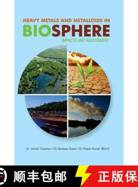 【3-4周达】Heavy Metals and Metalloids in Biosphere -- Impacts & Assessment [9789350568606]