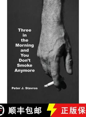 预订 Three in the Morning and You Don't Smoke Anymore [9781087898223]