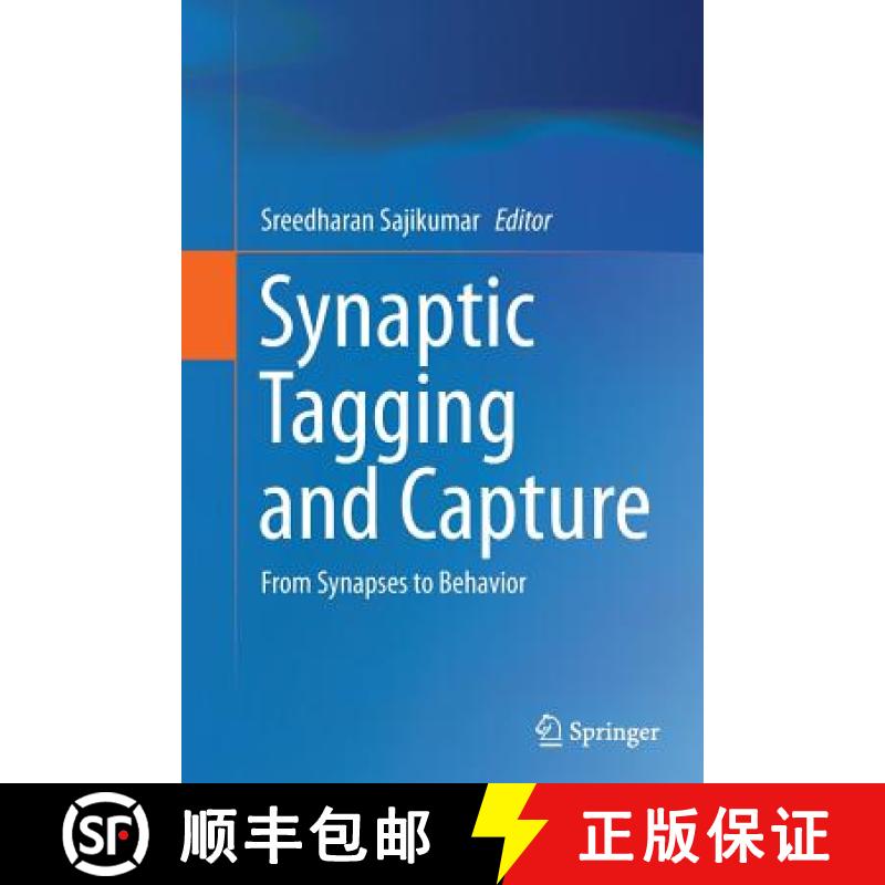 【3-4周达】Synaptic Tagging and Capture : From Synapses to Behavior [9781493955374]