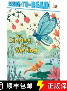 【3-4周达】Bug Dipping, Bug Sipping: Ready-To-Read Pre-Level 1 [9781534441408]