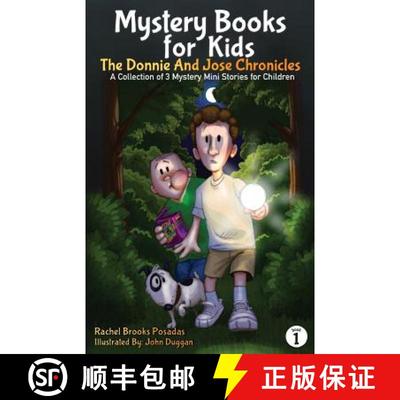 【3-4周达】Mystery Books for Kids: The Donnie and Jose Chronicles; A Collection of 3 Mystery Mini Sto... [9781942915034]