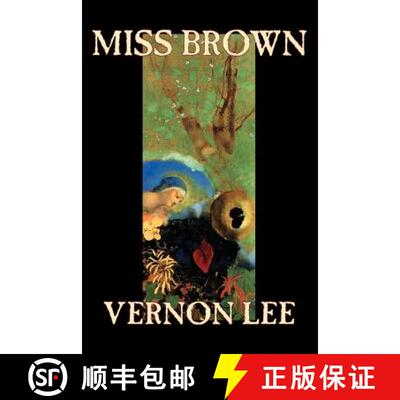 【3-4周达】Miss Brown by Vernon Lee, Fiction [9780809589661]