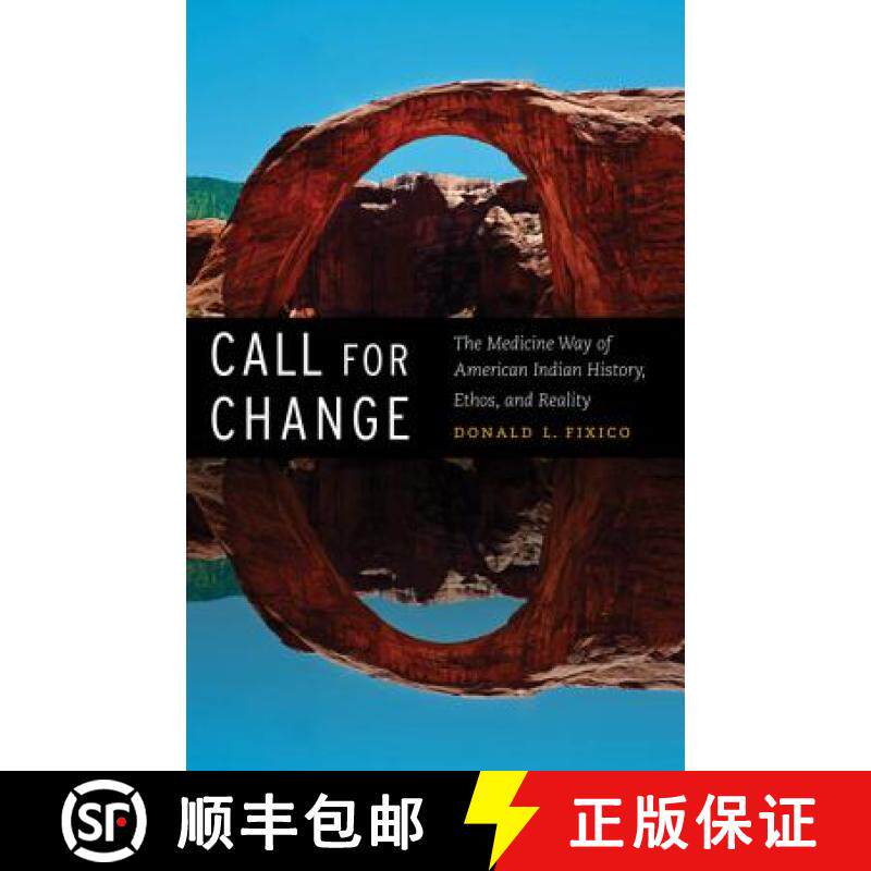 【3-4周达】Call for Change: The Medicine Way of American Indian History, Ethos, and Reality [9780803243569]