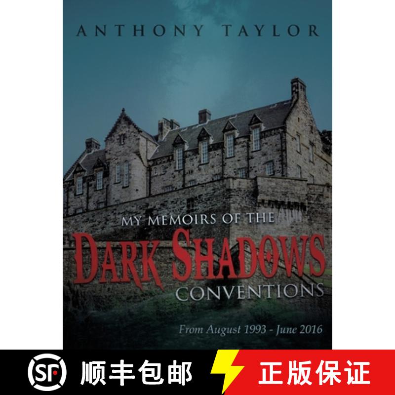 【3-4周达】My Memoirs of the Dark Shadows Conventions: From August 1993 - June 2016 [9781964362182]