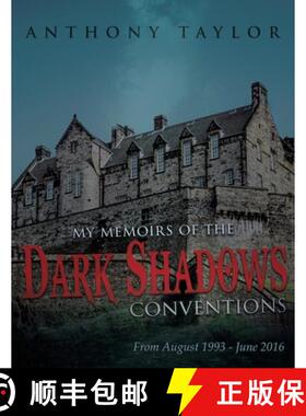 预订 My Memoirs of the Dark Shadows Conventions: From August 1993 - June 2016 [9781964362182]