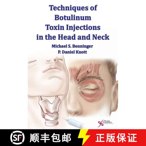 【3-4周达】精装 Techniques of Botulinum Toxin Injections in the Head and Neck [9781597564427]