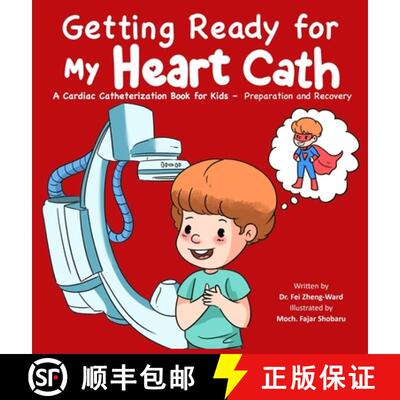 【3-4周达】Getting Ready for My Heart Cath: A Cardiac Catheterization Book for Kids - Preparation and... [9798893181166]