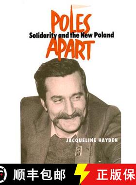 【3-4周达】Poles Apart Pb : Solidarity and The New Poland [9780714645896]