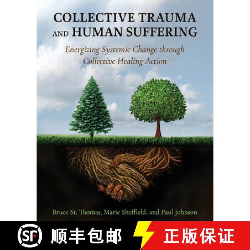 【3-4周达】Collective Trauma and Human Suffering: Energizing Systemic Change through Collective Heali... [9781793567833]
