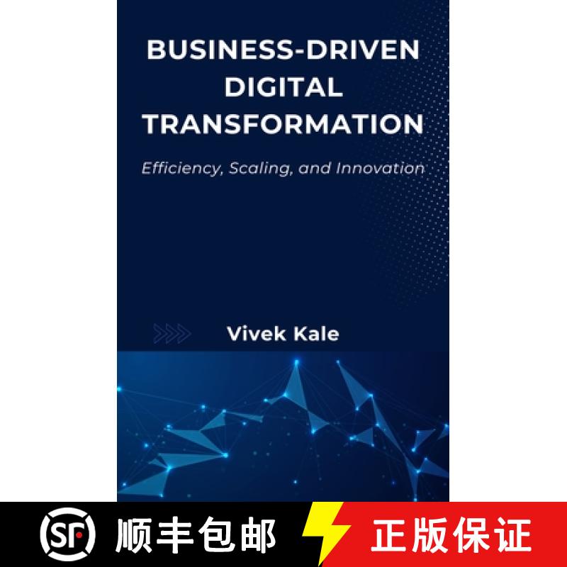 【3-4周达】Business-Driven Digital Transformation: Efficiency, Scaling, and Innovation [9781637428665]