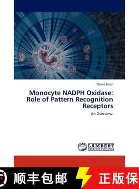 预订 Monocyte Nadph Oxidase: Role of Pattern Recognition Receptors [9783848418138]
