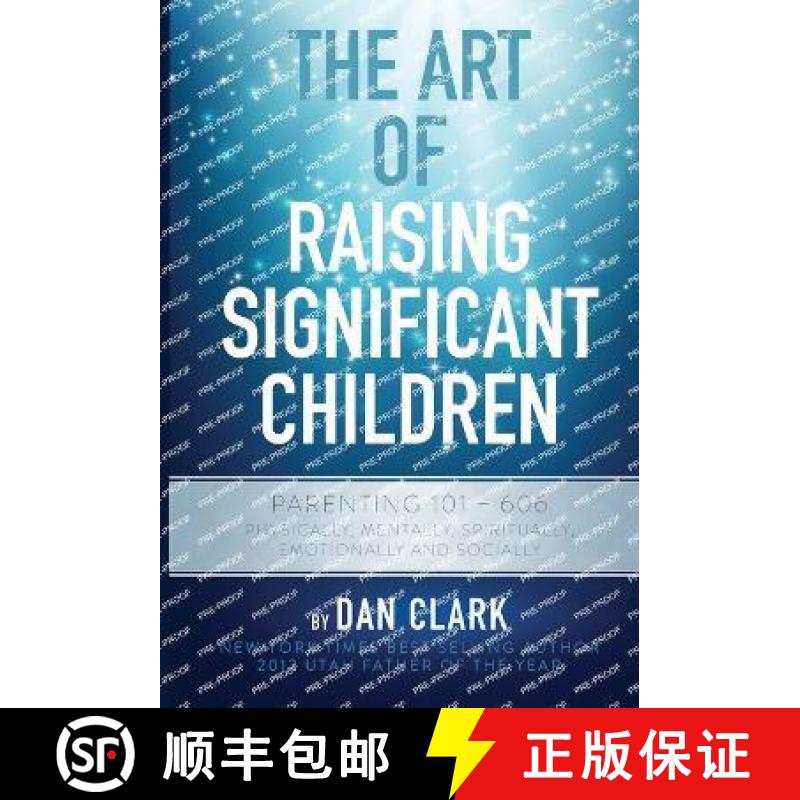 【2-3周达】The Art of Raising Significant Children: Parenting 101-606 Physically, Mentally, Spiritual... [9798986404387]