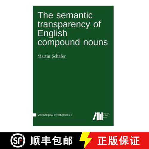 【3-4周达】精装 The semantic transparency of English compound nouns [9783961100316]