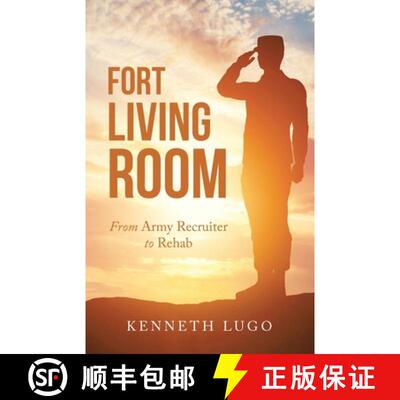 【3-4周达】Fort Living Room: From Army Recruiter to Rehab [9781480892774]