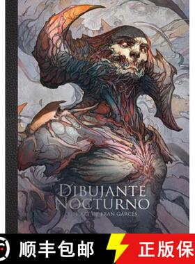 Dibujante Nocturno: The Art of Francisco Garces: The Art of Francisco Garces [9781909414938]