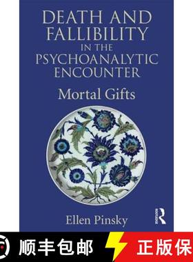 【3-4周达】Death and Fallibility in the Psychoanalytic Encounter: Mortal Gifts [9781138928695]