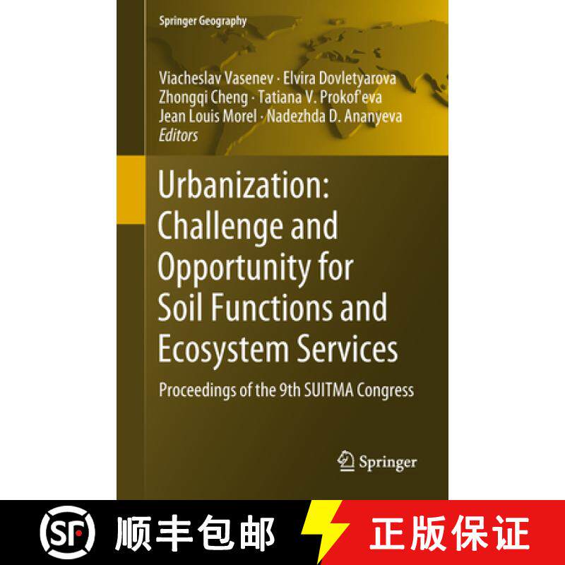 【3-4周达】Urbanization: Challenge and Opportunity for Soil Functions and Ecosystem Services: Proceed... [9783319896014]
