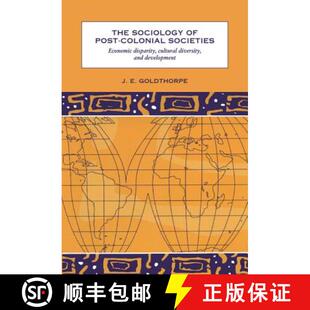 【3-4周达】The Sociology of Post-Colonial Societies: Economic Disparity, Cultural Diversity and Devel... [9780521570978]
