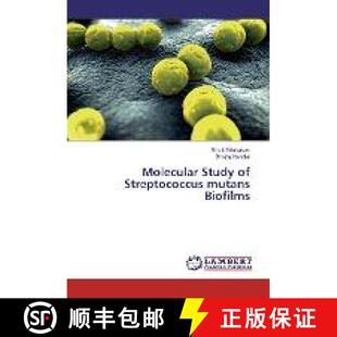 预订 Molecular Study of Streptococcus mutans Biofilms [9783330074484]