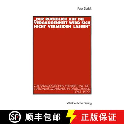 【3-4周达】„Der Rückblick auf die Vergangenheit wird sich nicht vermeiden lassen“: Zur pädagogisc... [9783531127774]