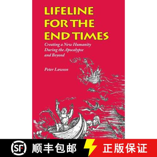 【3-4周达】Lifeline for the End Times: Creating a New Humanity During the Apocalypse and Beyond [9780578159744]