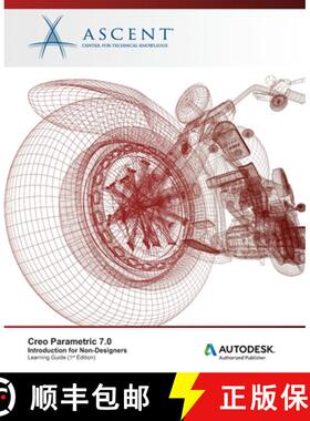 【3-4周达】Creo Parametric 7.0: Introduction for Non-Designers [9781952866982]