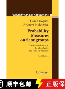 【3-4周达】Probability Measures on Semigroups : Convolution Products, Random Walks and Random Matrice... [9781461427322]