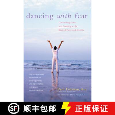 【3-4周达】Dancing with Fear: Controlling Stress and Creating a Life Beyond Panic and Anxiety [9781630267186]
