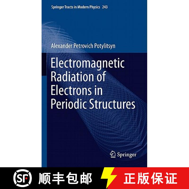【3-4周达】Electromagnetic Radiation of Electrons in Periodic Structures [9783642192470]