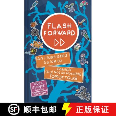 【3-4周达】Flash Forward: An Illustrated Guide to Possible (and Not So Possible) Tomorrows [9781419745478]