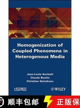 【3-4周达】Homogenization Of Coupled Phenomena In Heterogenous Media [Wiley材料科学] [9781848211612]