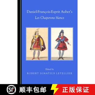 预订 Daniel-François-Esprit Auberâ (Tm)S Les Chaperons Blancs [9781527534810]