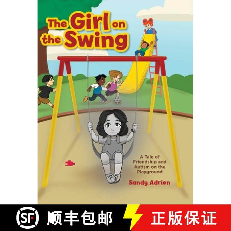 【3-4周达】The Girl on the Swing: A Tale of Friendship and Autism on the Playground [9798822934436]