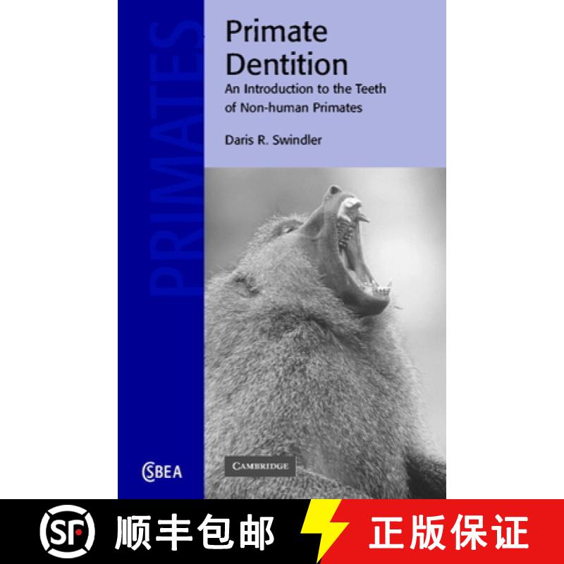 【3-4周达】Primate Dentition: An Introduction to the Teeth of Non-human Primates - Primate Dentition:... [9780521652896]