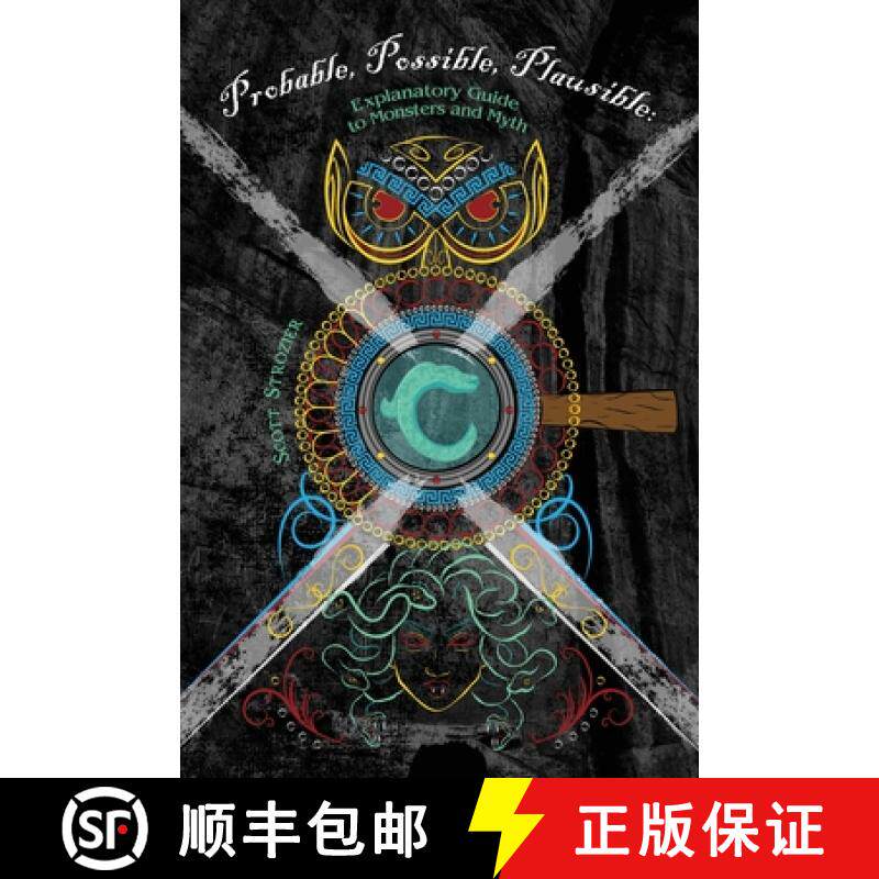预订 Probable, Possible, Plausible: Explanatory Guide to Monsters and Myth [9781636613468]