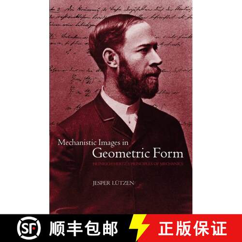 【3-4周达】精装 Mechanistic Images in Geometric Form: Heinrich Hertz's 'Principles of Mechanics' [9780198567370]